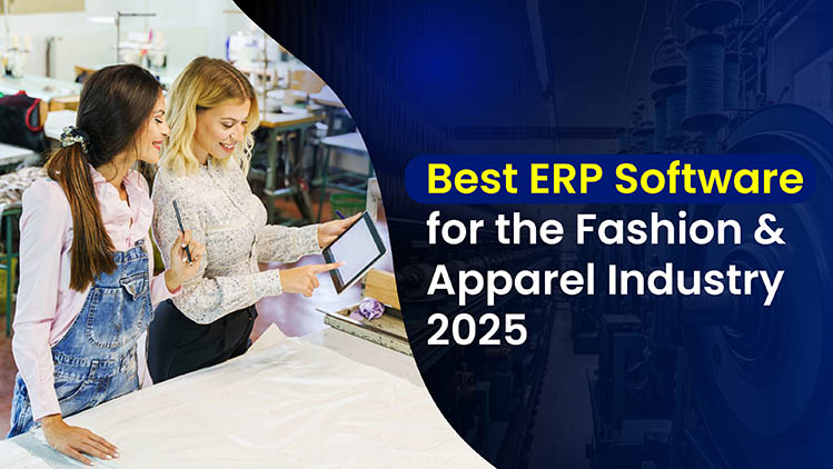 Best ERP Software for the Fashion and Apparel Industry